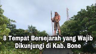 8 Tempat Paling Bersejarah yang Harus Diketahui | Wisata Sejarah Bone