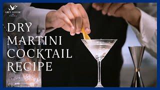 The Perfect Dry Martini | Grey Goose Vodka