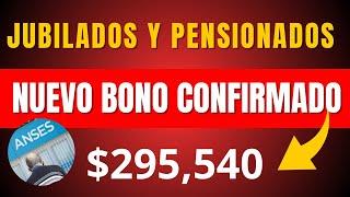  El Gobierno CONFIRMÓ el BONO para jubilados en AGOSTO/Jubilación MINIMA $295.540