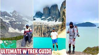 4 Days W Trek | Torres Del Paine | Patagonia | Chile