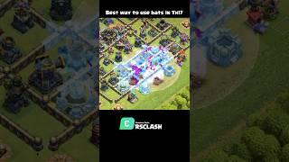 Best Ways To use Bats in Th17 (Clash of Clans)
