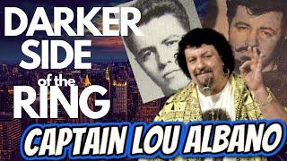 Captain Lou Albano - Often Imitated, Never Duplicated - Darker Side Of The Ring - Full Episode