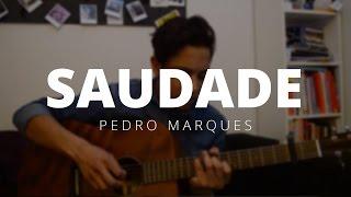 Saudade - Pedro Marques