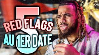 MES 5 RED FLAGS LORS DU PREMIER DATE !