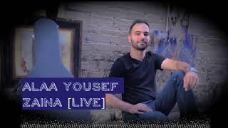 Alaa Yousef - Zaina [LIVE]