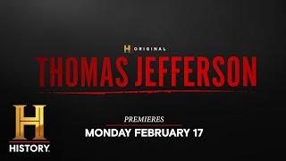 "Thomas Jefferson" Official Trailer | The HISTORY Channel 3-Night Event