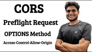 CORS, Preflight Request, OPTIONS Method | Access Control Allow Origin Error Explained