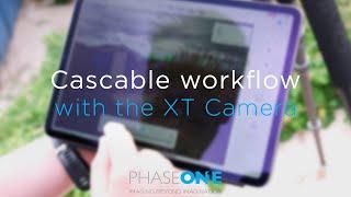 Cascable Workflow with the XT Camera | Phase One