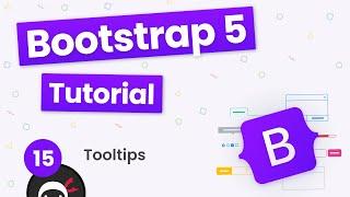 Bootstrap 5 Crash Course Tutorial #15 - Tooltips