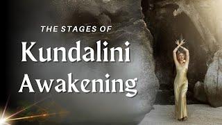 The Stages of Kundalini Awakening