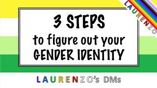3 Steps to figure out your Gender Identity