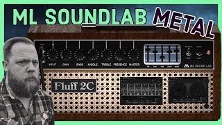 ML SOUNDLAB RYAN BRUCE "FLUFF 2C" PLUG IN ABSOLUTELY KILLS FOR METAL! VORNA AMP MODELLING & CAB SIM