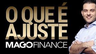  O QUE É AJUSTE (NA BOLSA)?