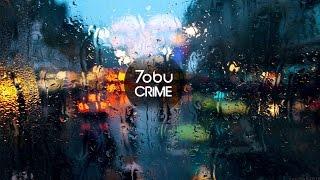 7obu: Crime [60 FPS FULL HD]