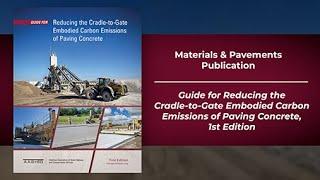 Guide for Reducing the Cradle-to-Gate Embodied Carbon Emissions of Paving Concrete, 1st Edition