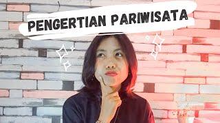 PENGERTIAN PARIWISATA #pintesaurus #duniapariwisata