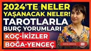 2024'te Neler Olacak Neler... Tarotlarla Burç Yorumları | Koç - Boğa - İkizler ve Yengeç