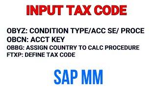 Input Tax Code Configuration | OBBG | OBYZ | FTXP | in SAP MM #sapmm