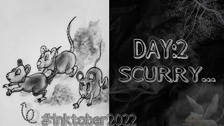 Inktober-2022//DAY:2 SCURRY//TIME-LAPSE DRAWING//@artinsider9437