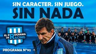 EL PROGRAMA DE RACING #92 / ENTREGARON EL PARTIDO - RACING PERDIÓ EN TUCUMÁN