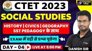 CTET 2023 | SOCIAL STUDIES | HISTORY | CIVICS | GEOGRAPHY | SST PEDAGOGY | DANISH SIR