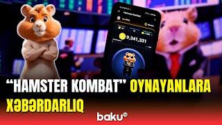 "Hamster Kombat"la ehtiyatlı olun! - Dünyanı cənginə alan bu oyun realdır?