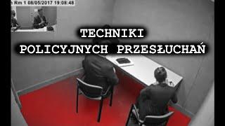 Przesłuchania morderców #6: Techniki policyjnych przesłuchań