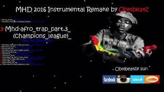 03 Mhd afro trap part 3 champions league Instru Remake by Obmbeatz