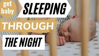 5 Tips Getting Baby to SLEEP THROUGH THE NIGHT