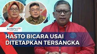 Sekjen PDIP Hasto Kristiyanto Buka Suara usai Ditetapkan Tersangka Kasus Harun Masiku