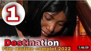 Film Haitien Complet 2022, Destination #1 Film Ayisyen Konplè 2022, Full Haitian Movie 2022#feyton