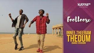 Innee Theeram Thedum(Dance Version) - Athul & Vishnu - Footloose - Kappa TV