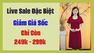 Live SALE Đặc Biệt - Đầm Dự Tiệc Cao Cấp GIẢM GIÁ SỐC - Thời Trang Trung Niên 2024