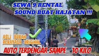 SEWA SEMBILAN RENTAL SOUND BUAT HAJATAN || AUTO SAMPE 10 KILO pemecah rekor !!