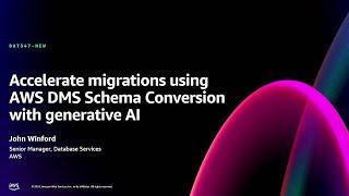 AWS re:Invent 2024 - Accelerate migrations using AWS DMS Schema Conversion with gen AI (DAT347-NEW)