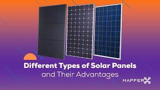 Different Types of Solar Panels and Their Advantages