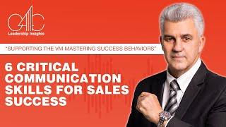 "6 Essential Communication Skills for Sales" . "Sales Success: 6 Critical Communication Skills". 