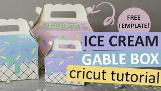 Ice Cream Treat or Candy Box Tutorial with Free Template