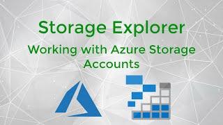 The Ultimate guide to working with Azure Storage Explorer