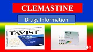 CLEMASTINE - Generic Name, Drug class, Brande Name ,Precautions ,  How to use,  Side Effects