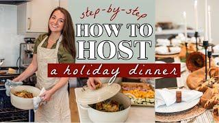 HOW TO HOST A HOLIDAY DINNER! Step-By-Step guide | stress-free menu plan, recipes, schedule & decor