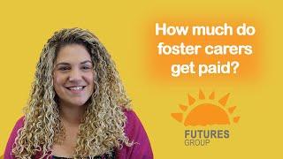 How much do foster carers get paid?