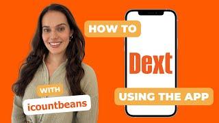 How to Use Dext App - Tutorial