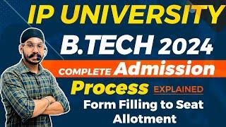 IP University B.tech 2024 Complete Admission Process Explained | IP University Admission 2024