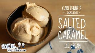 The Best Salted Caramel Ice Cream Recipe | Carlienne's Creamery