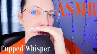 ASMR | Cupped Whisper Ramble 