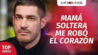 Mamá Soltera me Robó el Corazón | @LoveBuster