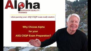 CSQP / Why Choose Alpha Training and Consulting for your ASQ CSQP certification preparation needs?