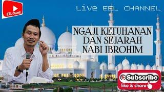 NGAJI KETUHANAN DAN SEJARAH NABI IBRAHIM #gusbaha #love #livestream #ngajionline #nuonline