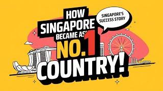 How Singapore Became Asia’s No. 1 Country!